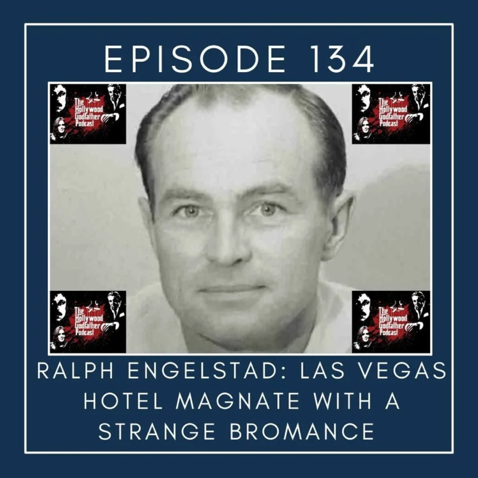 Episode artwork: Ralph Engelstad: Las Vegas Hotel Magnate with a Strange Bromance