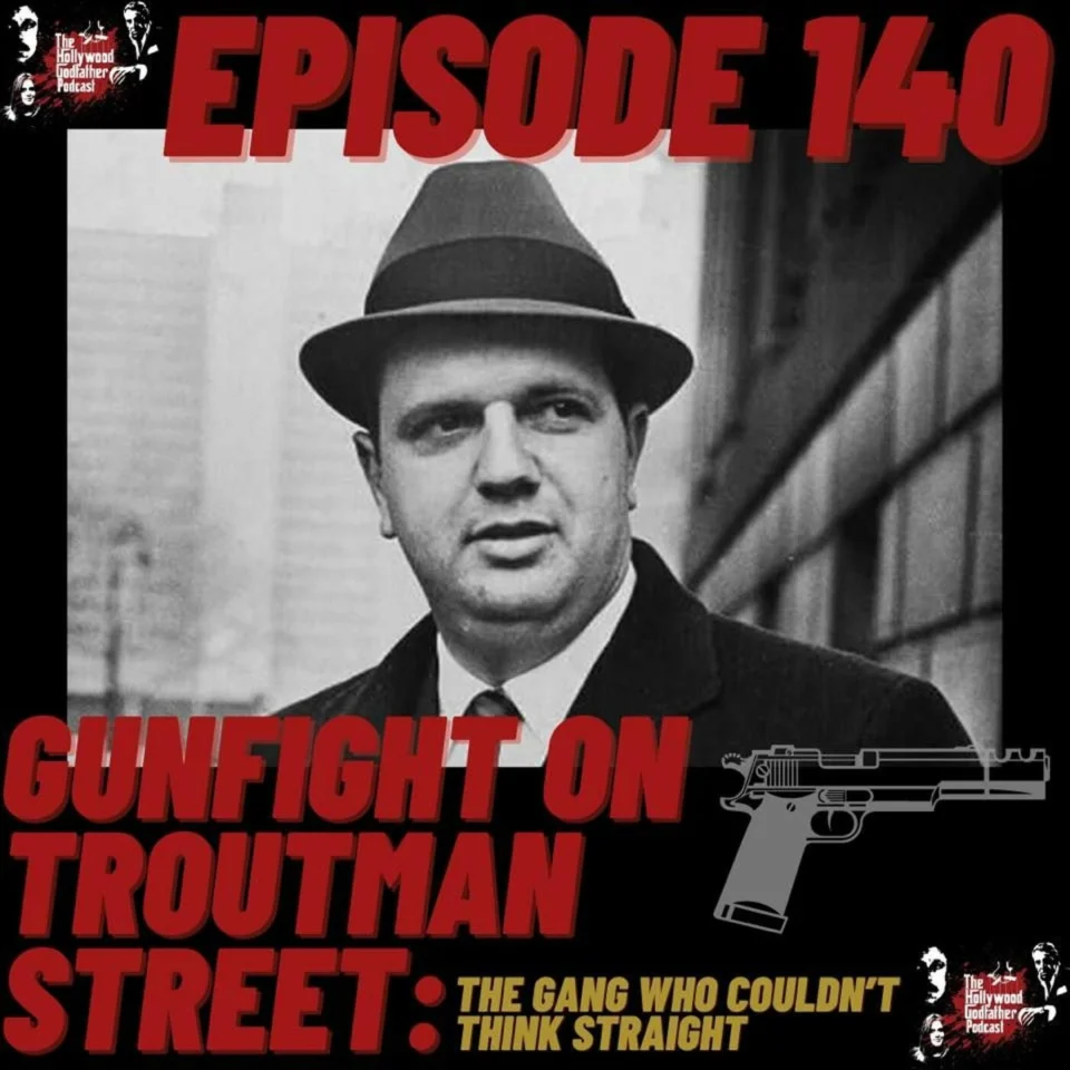 Episode artwork: Gunfight on Troutman Street: The Gang Who Couldn’t Think Straight