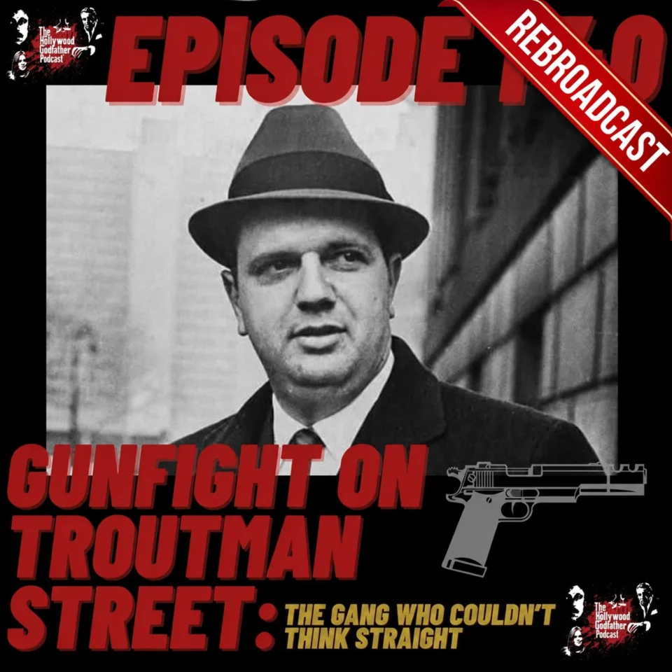 Episode artwork: Gunfight on Troutman Street: The Gang Who Couldn’t Think Straight (Rebroadcast)