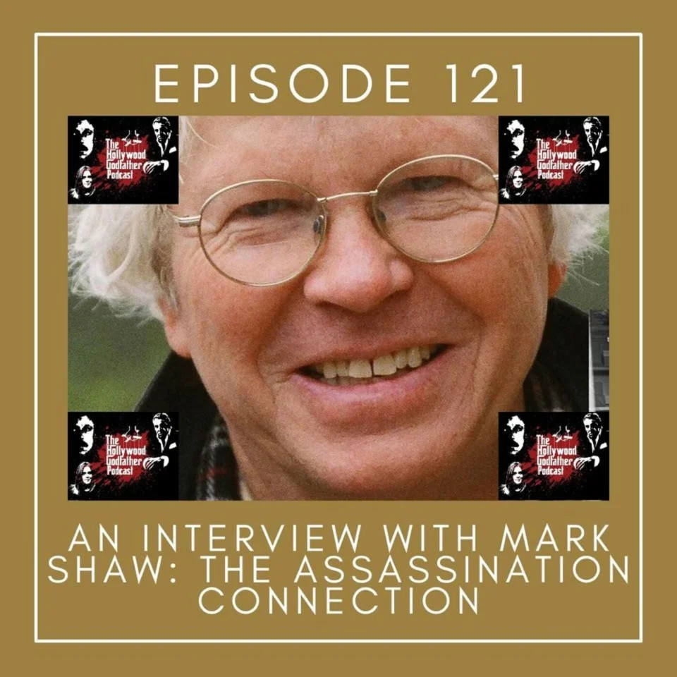 Episode artwork: An Interview with Mark Shaw: The Assassination Connection