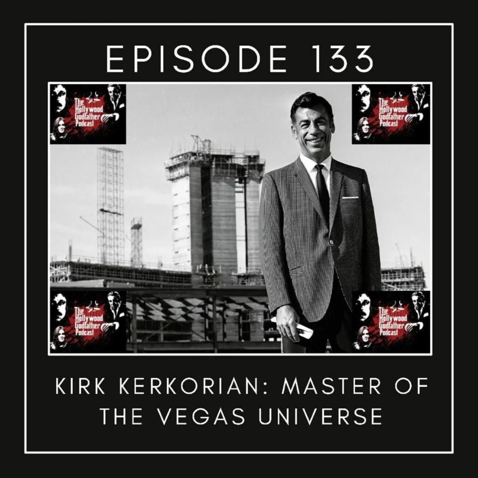 Episode artwork: Kirk Kerkorian: Master of the Vegas Universe