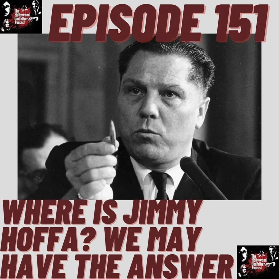 Episode artwork: Where is Jimmy Hoffa? We May Have the Answer