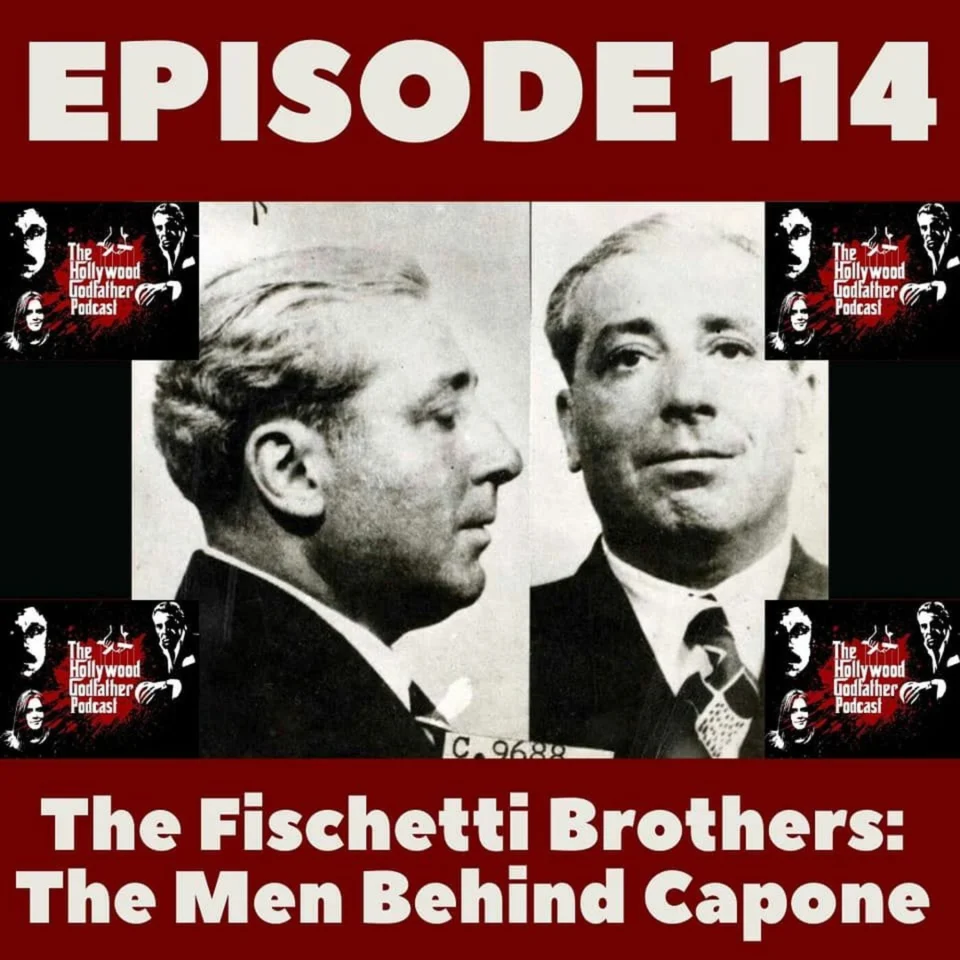 Episode artwork: The Fischetti Brothers: The Men Behind Capone
