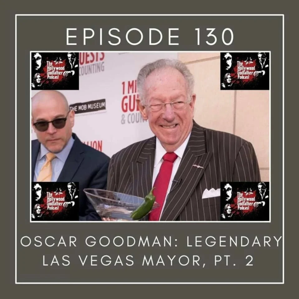Episode artwork: Oscar Goodman: Legendary Las Vegas Mayor, Pt. 2