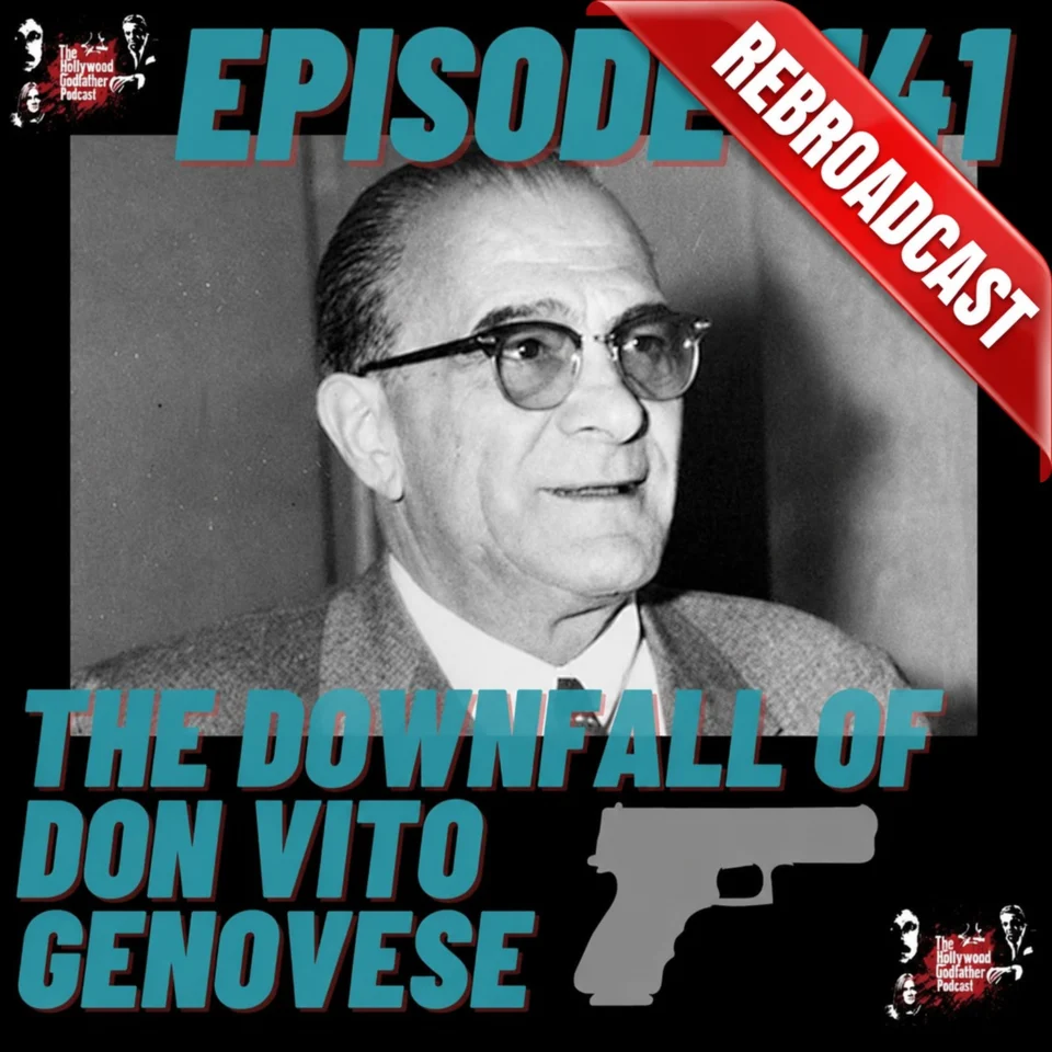 Episode artwork: The Downfall of Don Vito Genovese (Rebroadcast)